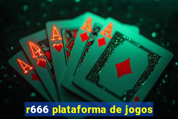 r666 plataforma de jogos